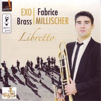 Concerto pour trombone, Op. 114: I. Allegro - Exo Brass & Fabrice Millicher & Gildas Harnois, Exo Brass, Fabrice Millicher & Gildas Harnois