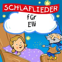 Schnell ins Bett und schließ die Augen (Für Elli) - Schlaflied für dich & Simone Sommerland