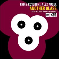 Another Glass - Джоаккино Россини & Alex Addea & Pain, Rossini, Alex Addea & Pain