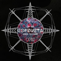 Let Go - Conducta & Distro