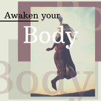 Awaken your Body - Meditative Guru