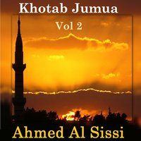 Khotab Jumua, Pt.6 - Ahmed Al Sissi