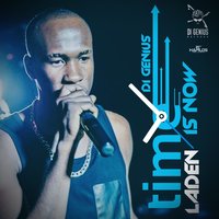 Time Is Now - Laden