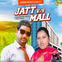 Jatt V/S Mall - Lakhwinder Sidhu & Rozi Bawa