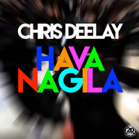 Hava Nagila - Chris Deelay