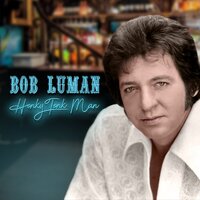 Honky Tonk Man - Bob Luman