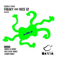 Freaky And Nice - Fellini & PUKA & Diamn