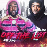 OFF THE LIST - Ron Suno & Kay Glizz