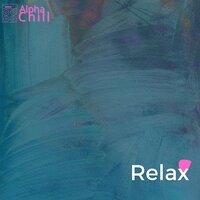 Love Me - Alpha Chill