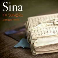 Ich schwöru - Sina