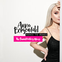 Ashes To Ashes (SoundFactory Stardust Dub) - Anna Bergendahl & SoundFactory