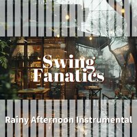 Echoes of a Rainy Reprieve - Swing Fanatics