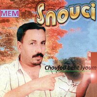 Chraha adjbatou - Snouci