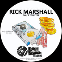 Don't You Stop - Rick Marshall