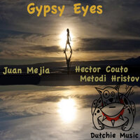 Gypsy Eyes - Juan Mejia & Metodi