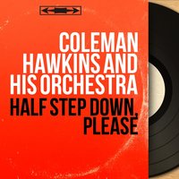 Sweet Georgia Brown - Coleman Hawkins and His Orchestra
