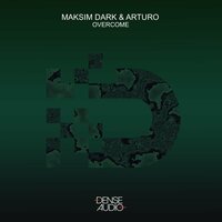 Overcome - Maksim Dark & Arturo (RU)
