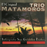 Son De La Loma - Trio Matamoros