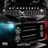 Sittin on Chrome - HP
