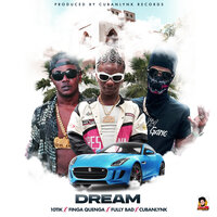 Dream - 10Tik & finga Quenga & Fully Bad & Cubanlynk