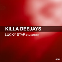 Lucky Star - Killa Deejays & Sarah & KB Project