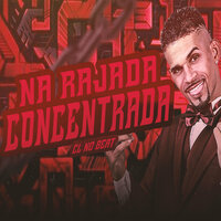 Na Rajada Concentrada - CL no Beat