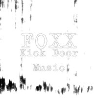 Kick Door Music - Foxx