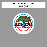 Bounce - DJ Looney Tune