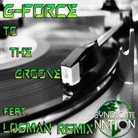 To The Groove - G-Force
