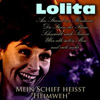 Seemann, deine Heimat ist das Meer - Lolita