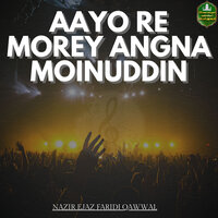 Tajdara Arbia Manmohneya Sayda Sardara Sab Ton Sohneya - Nazir Ejaz Faridi Qawwal
