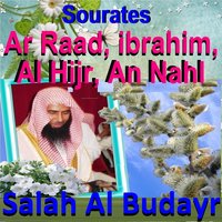 Sourate Al Hijr - Sheikh Salah Al Budair