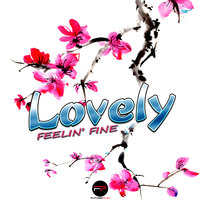 Feelin' Fine - Lovely