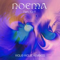 Twilight - Noema & Xique-Xique