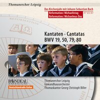 Ein feste Burg ist unser Gott (Cantata BWV 80): II: Alles, was von Gott geboren - Gewandhausorchester & Thomanerchor Leipzig & Gotthold Schwarz & Georg Christoph Biller & Johann Sebastian Bach
