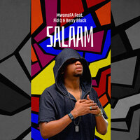 Salaam - MwanaFA & Fid Q & Berry Black