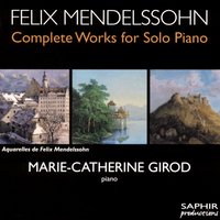 Fantasie, Op. 28, MWV U92: I. Con moto agitato. Andante con moto agitato - Marie-Catherine Girod & Феликс Мендельсон