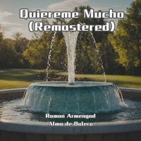 Escuchame - Ramón Armengod & Alma de Bolero
