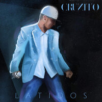 Me Gusta - Cruzito