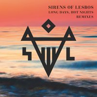 Long Days, Hot Nights - Sirens Of Lesbos & Fred Falke