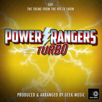 Power Rangers Turbo Go! (From "Power Rangers Turbo Power") - Geek Music