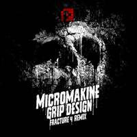 Grip Design - Micromakine & Fracture 4