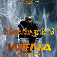 Wena - DJ General Slam & Paul B