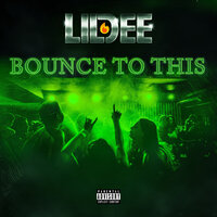 Bounce To This - Lil Dee