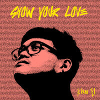 Show Your Love - Khai El