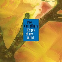 I Can See Clearly Now - Peg Carrothers & Billy Peterson & Dean Magraw & Bill Carrothers & Gordy Johnson