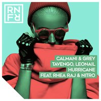 Hurricane - Calmani & Tavengo & Leonail & Rhea Raj & Nitro
