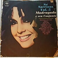 Perdidamente Te Amarei - Madrugada e seu Conjunto
