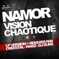 Vision chaotique - namor