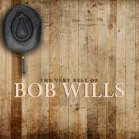You're from Texas - Bob Wills